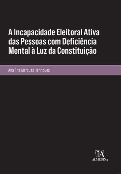A INCAPACIDADE ELEITORAL ATIVA DAS PESSOAS...MENTAL