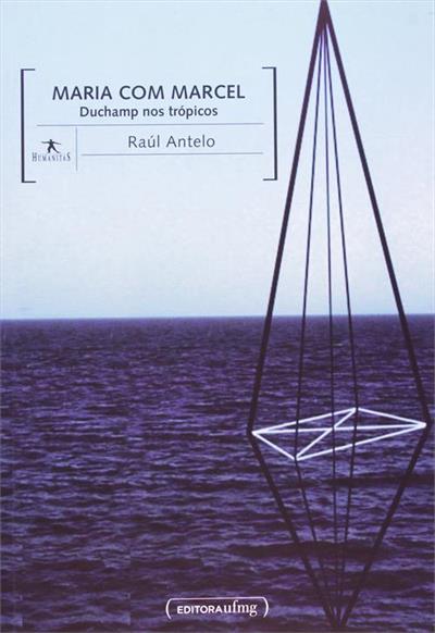 MARIA COM MARCEL: DUCHAMP NOS TROPICOS