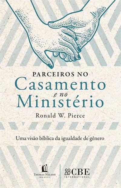 PARCEIROS NO CASAMENTO E NO MINISTÉRIO: UMA...GÊNERO