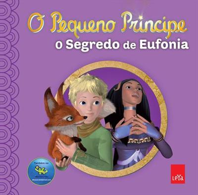 O PEQUENO PRINCIPE: O SEGREDO DE EUFONIA
