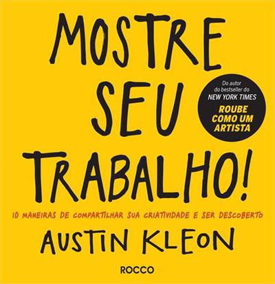MOSTRE SEU TRABALHO!: 10 MANEIRAS DE...DESCOBERTO
