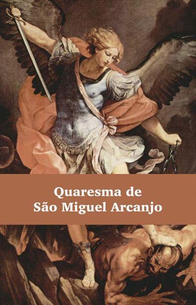 QUARESMA DE SÃO MIGUEL ARCANJO