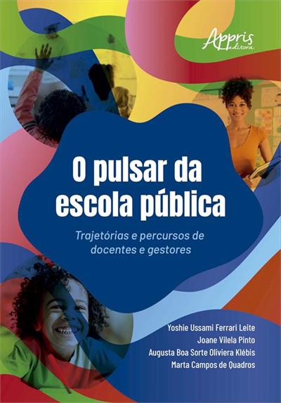 O PULSAR DA ESCOLA PÚBLICA: TRAJETÓRIAS E...GESTORES