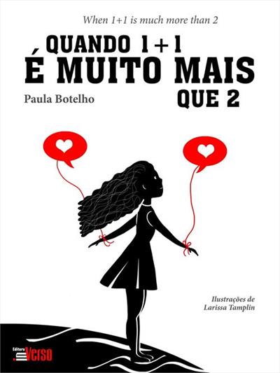 QUANDO 1+1 E MUITO MAIS QUE 2 / WHEN 1+1 IS MUCH...2