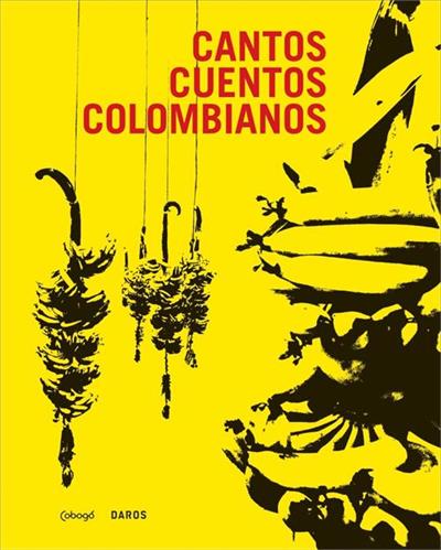 CANTOS CUENTOS COLOMBIANOS
