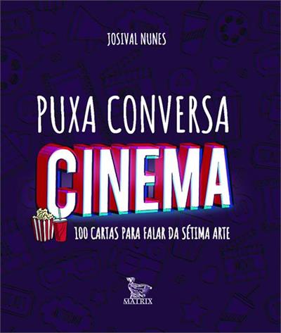 PUXA CONVERSA CINEMA: 100 CARTAS PARA...(BARALHO)