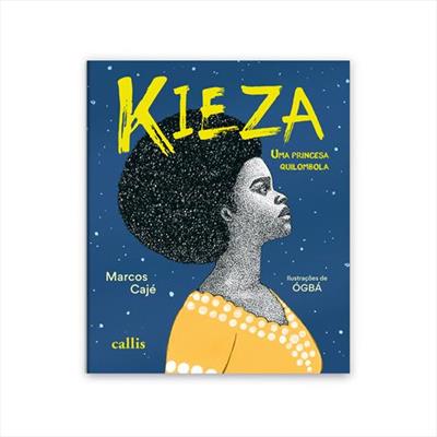 KIEZA, UMA PRINCESA QUILOMBOLA - UMA...LIBERDADE