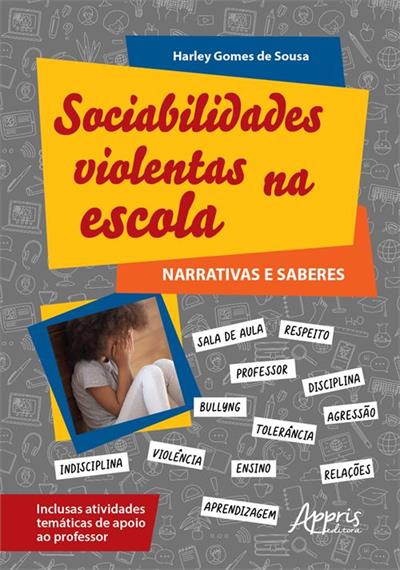 SOCIABILIDADES VIOLENTAS NA ESCOLA...SABERES