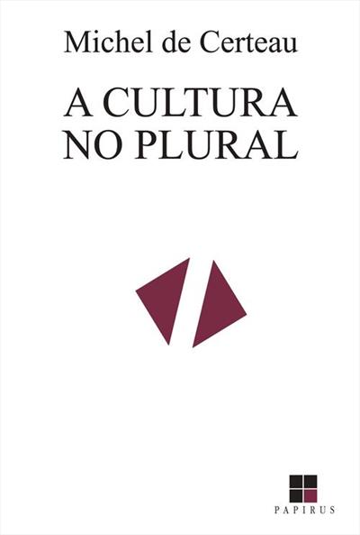 A CULTURA NO PLURAL