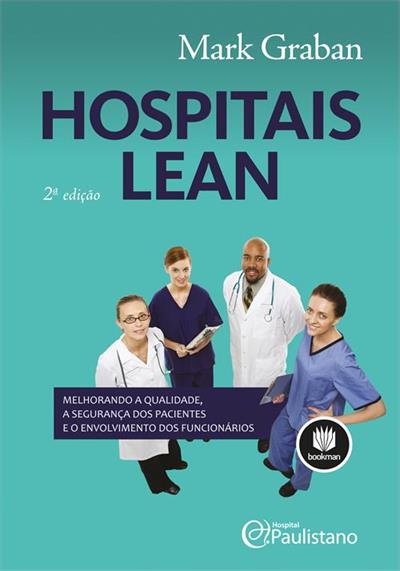 HOSPITAIS LEAN: MELHORANDO A...FUNCIONÁRIOS