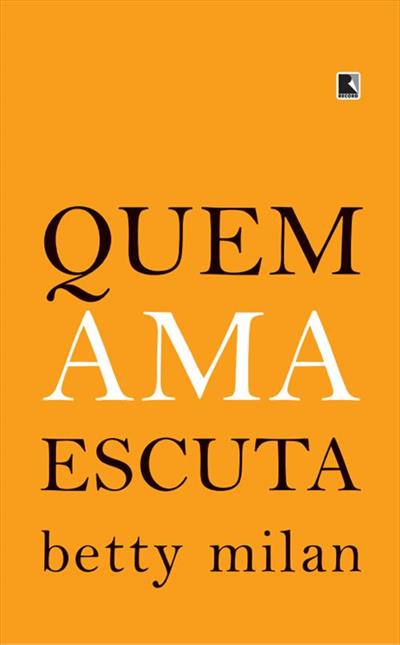 QUEM AMA ESCUTA