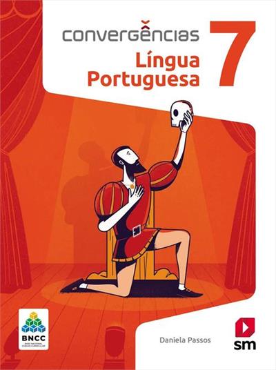 CONVERGENCIAS: LINGUA PORTUGUESA - 7º ANO (2ª...BNCC)