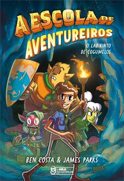 A ESCOLA DE AVENTUREIROS: O LABRITINTO DE COGUMELO