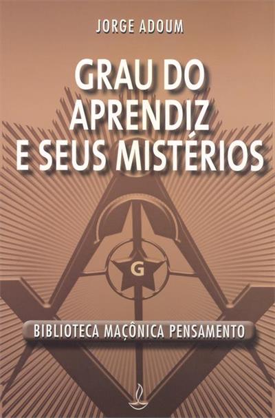 GRAU DO APRENDIZ E SEUS MISTERIOS: ESTA E A MAÇONARIA