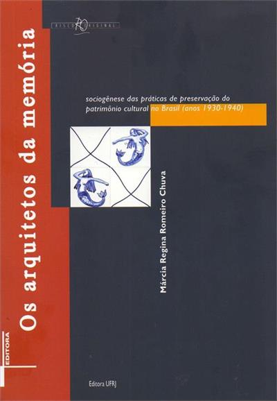 OS ARQUITETOS DA MEMORIA: SOCIOGENESE...1930-1940)
