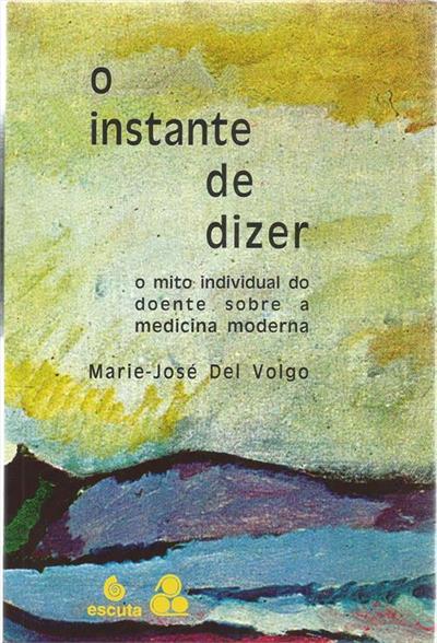 O INSTANTE DE DIZER: O MITO INDIVIDUAL DO...MODERNA
