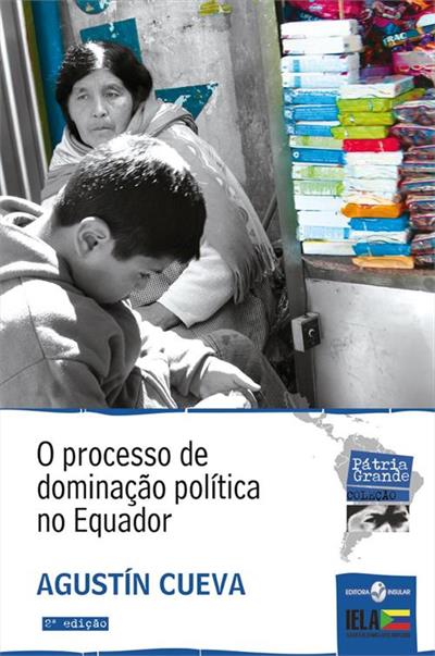 O PROCESSO DE DOMINAÇAO POLITICA NO EQUADOR