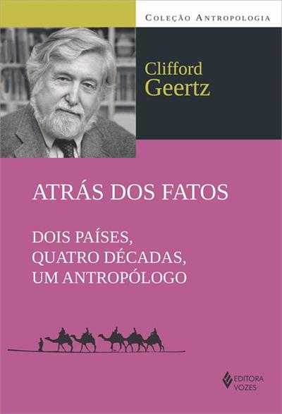 ATRAS DOS FATOS: DOIS PAISES, QUATRO...ANTROPOLOGO