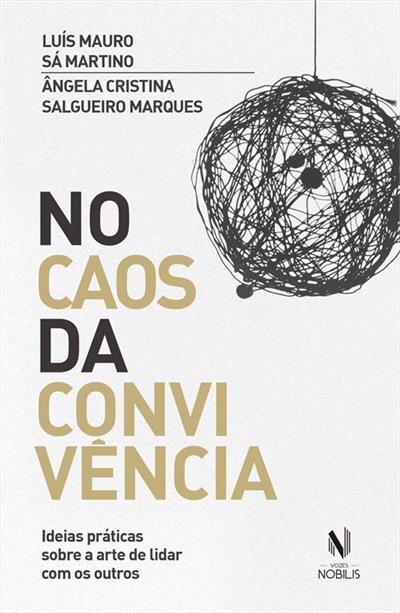 NO CAOS DA CONVIVENCIA: IDEIAS PRATICAS...OUTROS