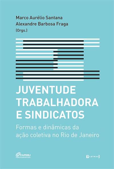JUVENTUDE TRABALHADORA E SINDICATOS: FORMAS...JANEIRO