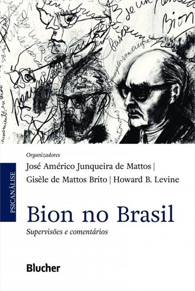 BION NO BRASIL: SUPERVISOES E COMENTARIOS