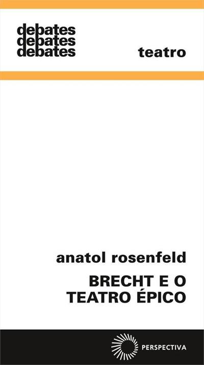 BRECHT E O TEATRO EPICO