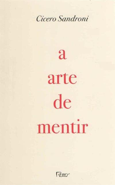 A ARTE DE MENTIR