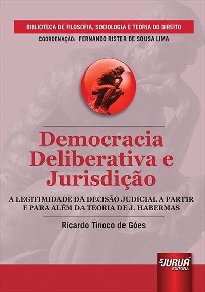 DEMOCRACIA DELIBERATIVA E JURISDIÇÃO