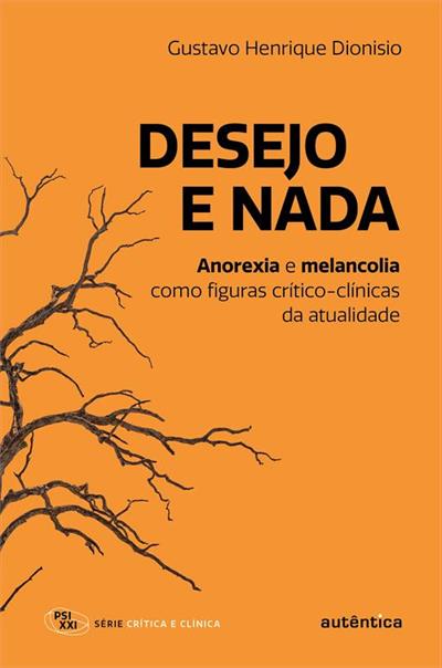 DESEJO E NADA: ANOREXIA E MELANCOLIA...ATUALIDADE