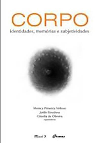 CORPO: IDENTIDADES, MEMORIAS E SUBJETIVIDADES