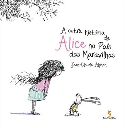 A OUTRA HISTORIA DE ALICE NO PAIS DAS MARAVILHAS