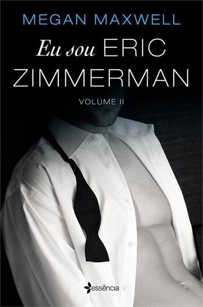 EU SOU ERIC ZIMMERMAN - VOLUME II