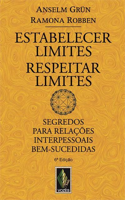 ESTABELECER LIMITES, RESPEITAR...BEM-SUCEDIDAS