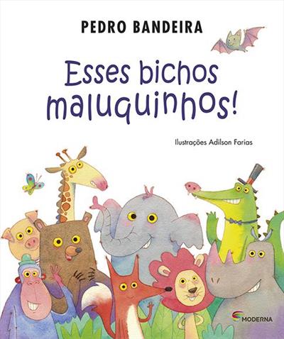 ESSES BICHOS MALUQUINHOS!