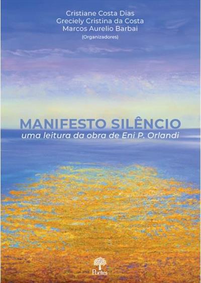MANIFESTO SILENCIO: UMA LEITURA DA OBRA DE...ORLANDI