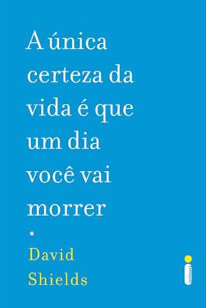 A UNICA CERTEZA DA VIDA E QUE UM DIA VOCE VAI MORRER