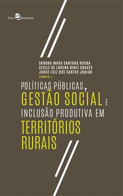 POLITICAS PUBLICAS, GESTAO SOCIAL E INCLUSAO...RURAIS