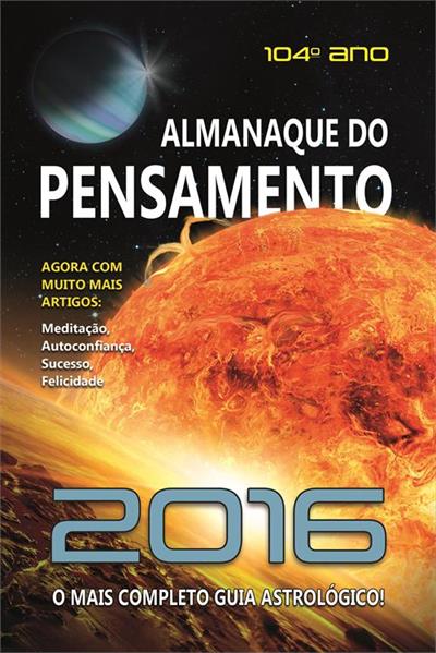 ALMANAQUE DO PENSAMENTO 2016: O MAIS...ASTROLOGICO