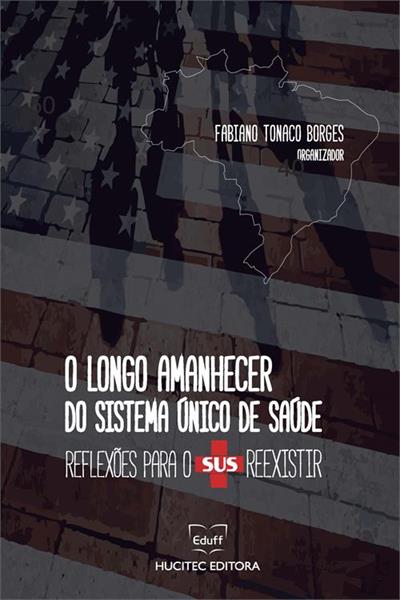 O LONGO AMANHECER DO SUS: REFLEXOES PARA...REEXISTIR