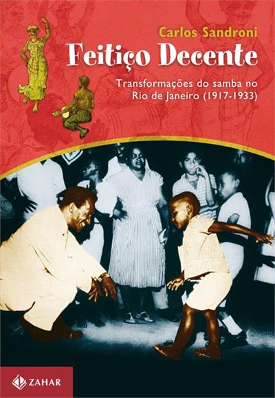FEITIÇO DECENTE: TRANSFORMAÇOES DO...(1917-1933)