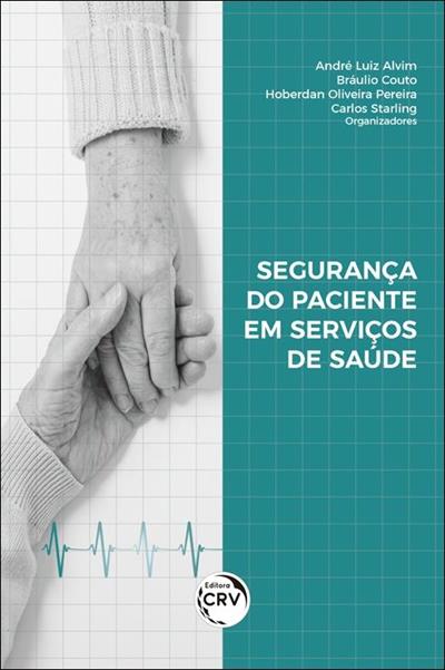 SEGURANÇA DO PACIENTE EM SERVIÇOS DE SAUDE