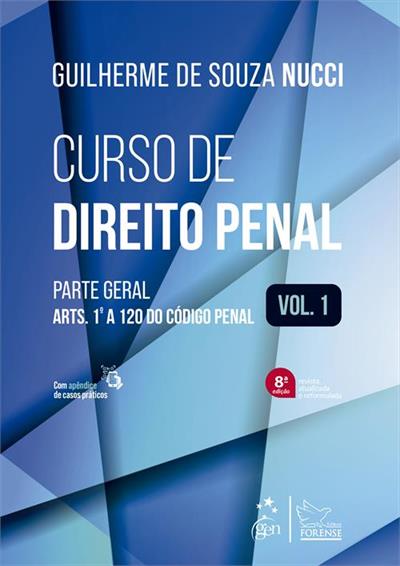 CURSO DE DIREITO PENAL - VOL. 1 - 8ª EDIÇÃO 2024