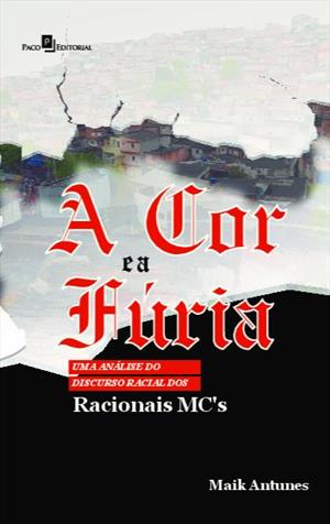 A COR E A FURIA: UMA ANALISE DO DISCURSO...MC’S