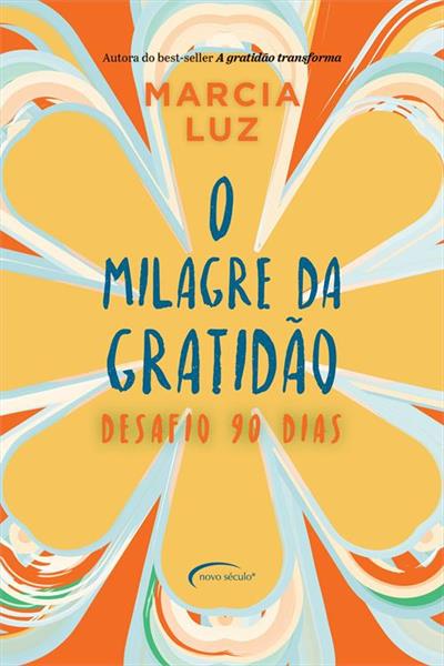 O MILAGRE DA GRATIDAO: DESAFIO 90 DIAS