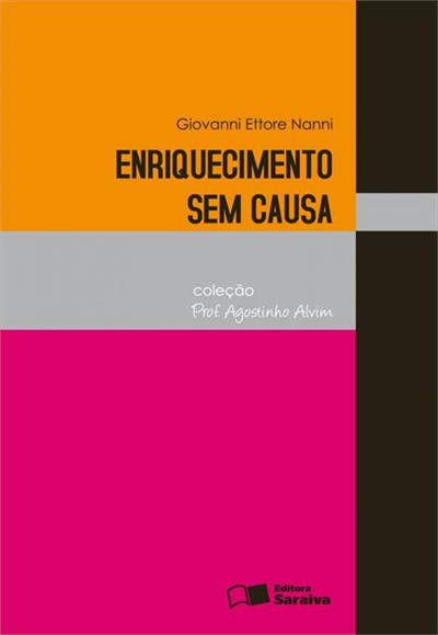 ENRIQUECIMENTO SEM CAUSA - 3ª EDIÇÃO 2013