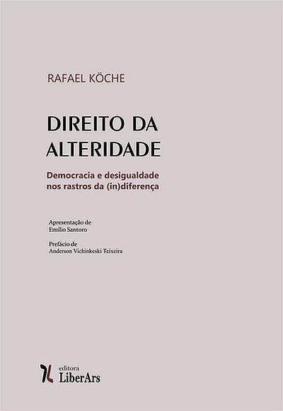 DIREITO DA ALTERIDADE: DEMOCRACIA E...(IN)DIFERENÇA