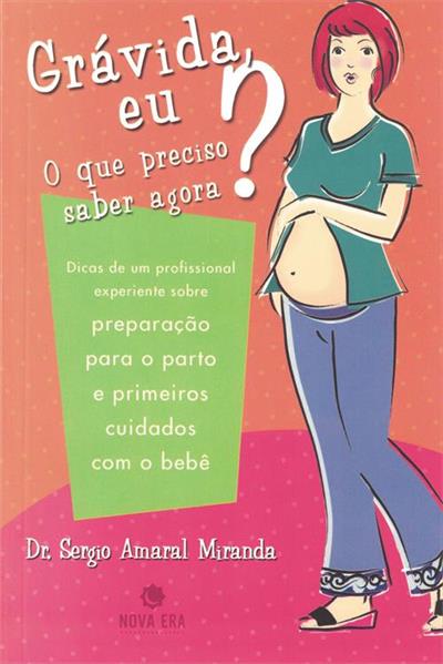 GRAVIDA EU? O QUE PRECISO SABER AGORA
