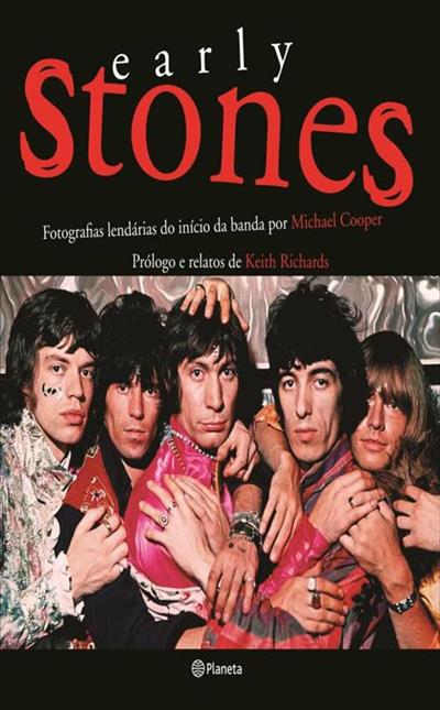 EARLY STONES: FOTOGRAFIAS LENDARIAS DO INICIO...BANDA