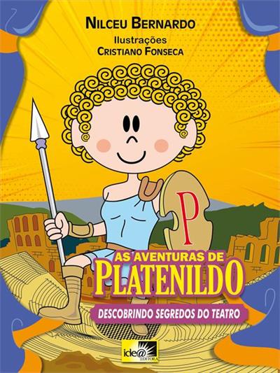 AS AVENTURAS DE PLATENILDO: DESCOBRINDO...TEATRO