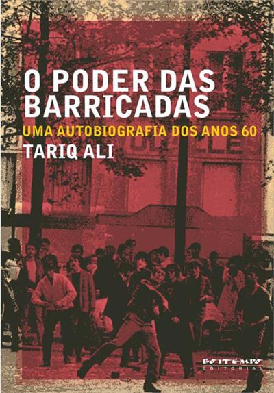 O PODER DAS BARRICADAS: UMA AUTOBIOGRAFIA DOS ANOS 60